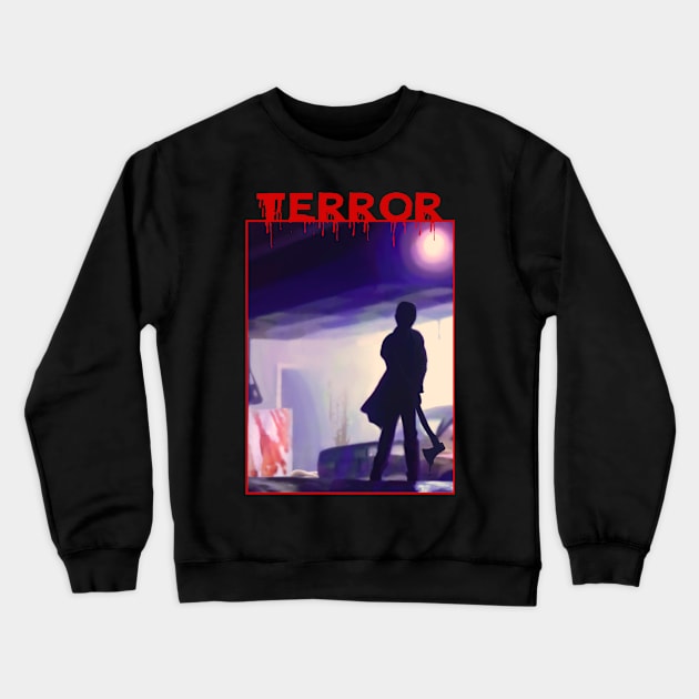 TERROR Crewneck Sweatshirt by alvalferca